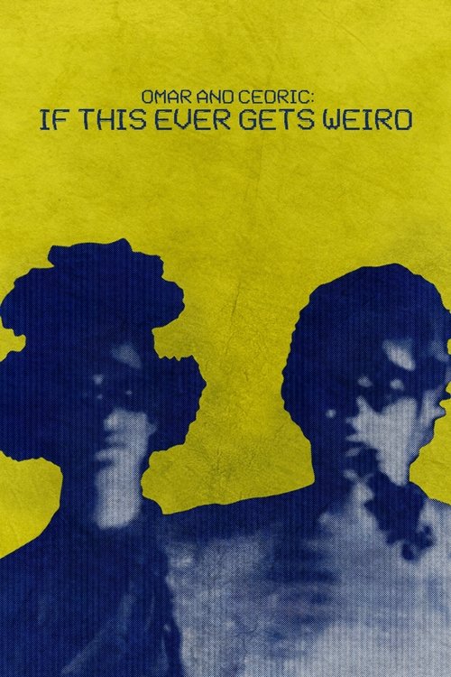 Movie poster for Omar and Cedric: If This Ever Gets Weird (2024)