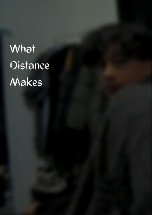 Movie poster for What Distance Makes (2022)