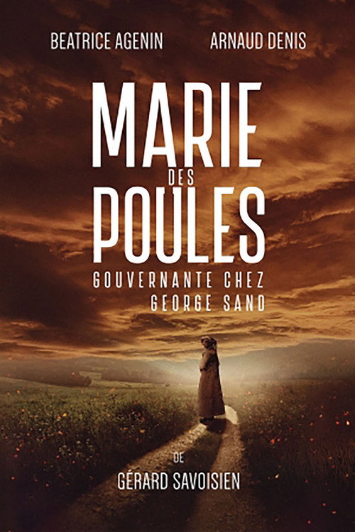 Movie poster for Marie des poules - Gouvernante chez George Sand (2019)