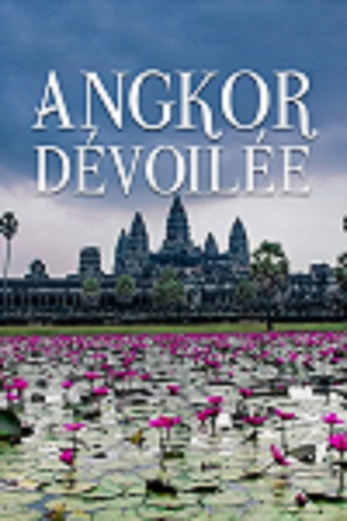 Movie poster for Angkor dévoilée (2014)