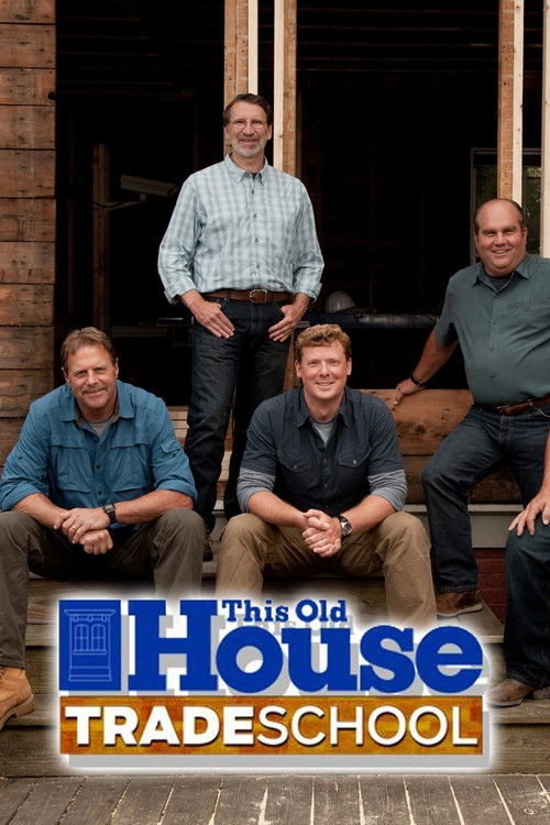 This Old House: Trade School poster