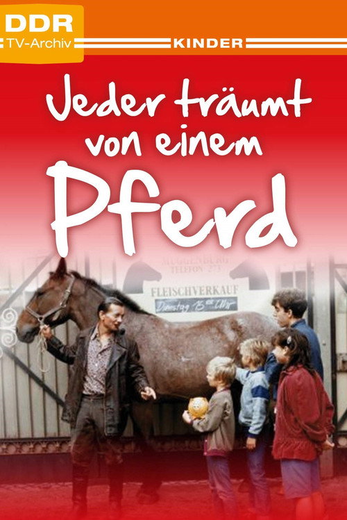 Movie poster for Everyone Dreams of a Horse (1988)