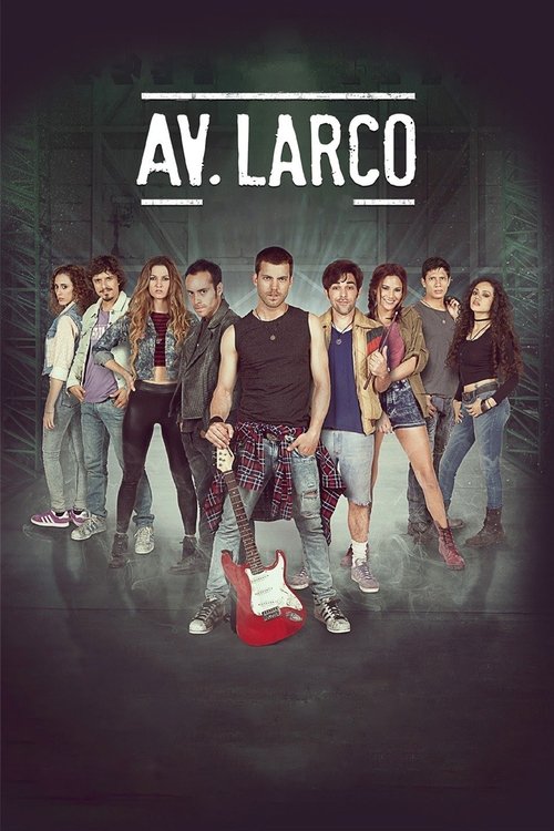 Movie poster for Larco Ave.: The Movie (2017)