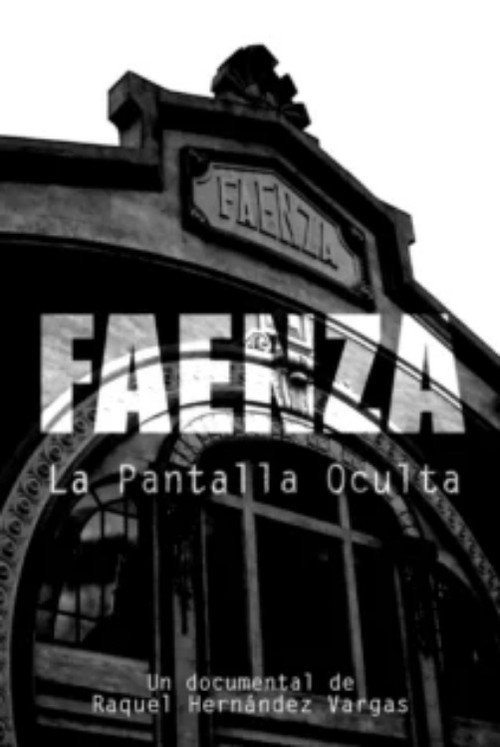 Movie poster for Faenza: La Pantalla Oculta (2014)