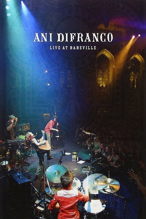 Movie poster for Ani DiFranco - Live at Babeville (2008)