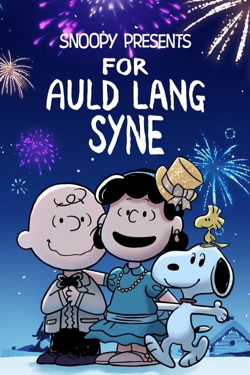 Movie poster for Snoopy Presents: For Auld Lang Syne (2021)