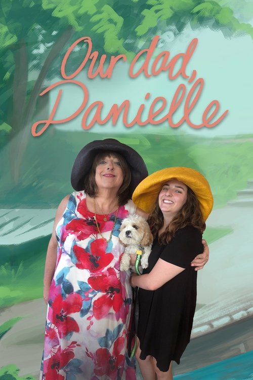 Movie poster for Our Dad, Danielle (2024)