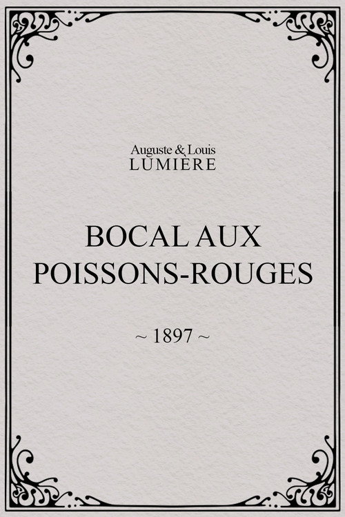 Movie poster for Bocal aux poissons rouges (1897)