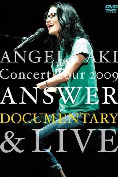 Movie poster for ANGELA AKI Concert Tour 2009 ANSWER LIVE (2010)