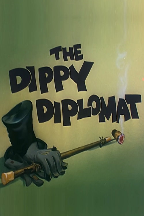 Movie poster for The Dippy Diplomat (1945)