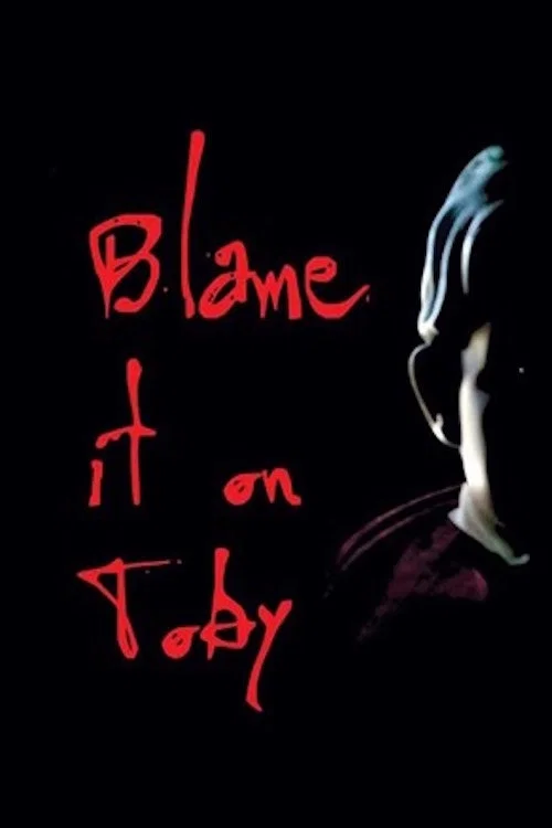 Movie poster for Blame it on Toby (2018)