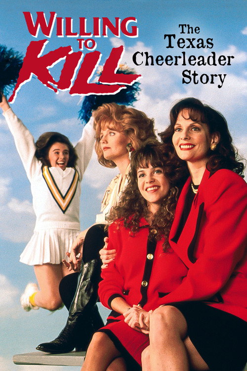 Movie poster for Willing to Kill: The Texas Cheerleader Story (1992)