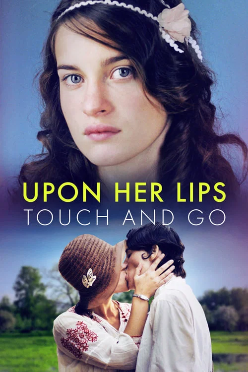 Movie poster for Upon Her Lips: Touch and Go (2023)