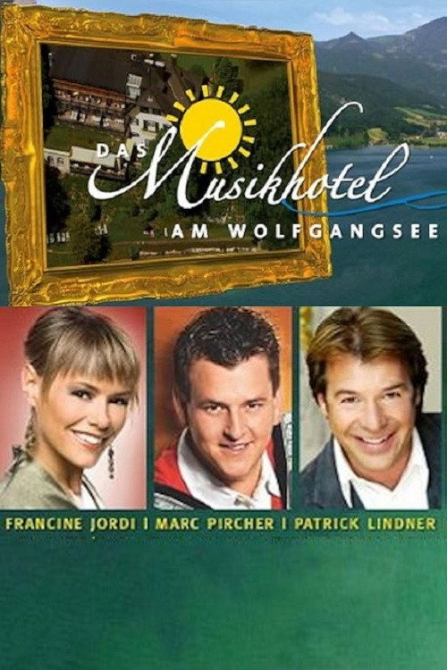 Movie poster for Das Musikhotel am Wolfgangsee (2008)