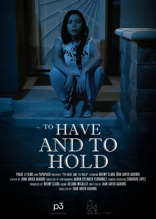 Movie poster for To Have And To Hold (2025)