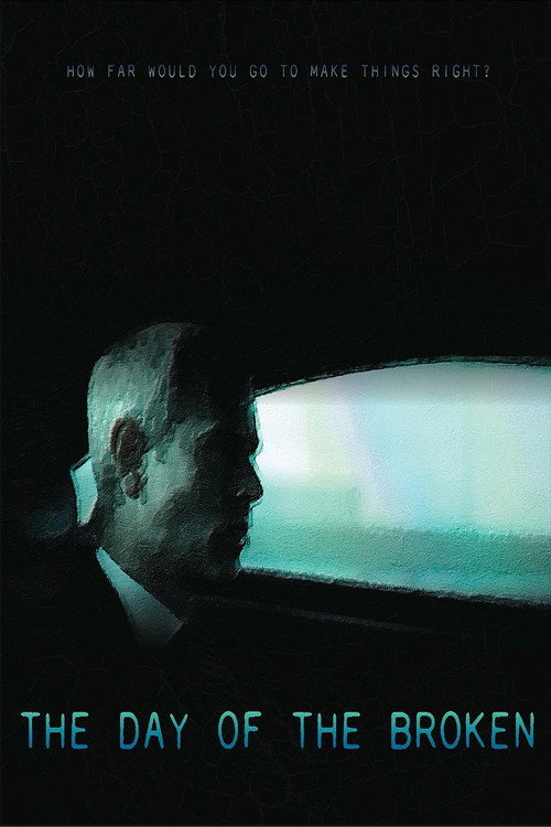Movie poster for The Day of the Broken (2014)