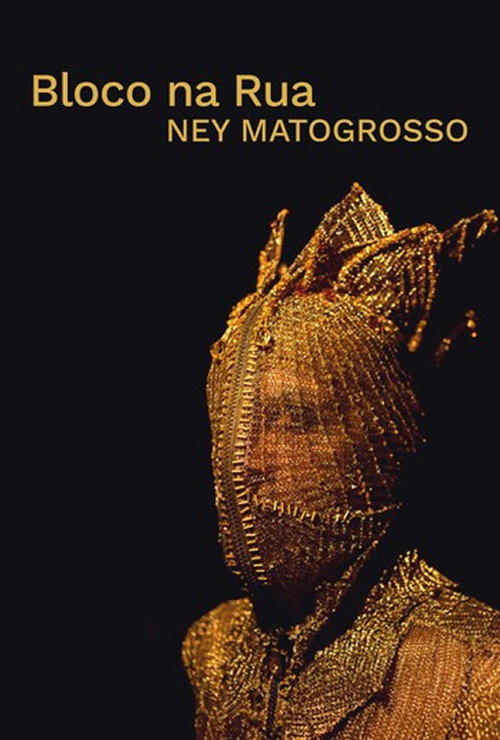 Movie poster for Ney Matogrosso - Bloco na Rua (2020)