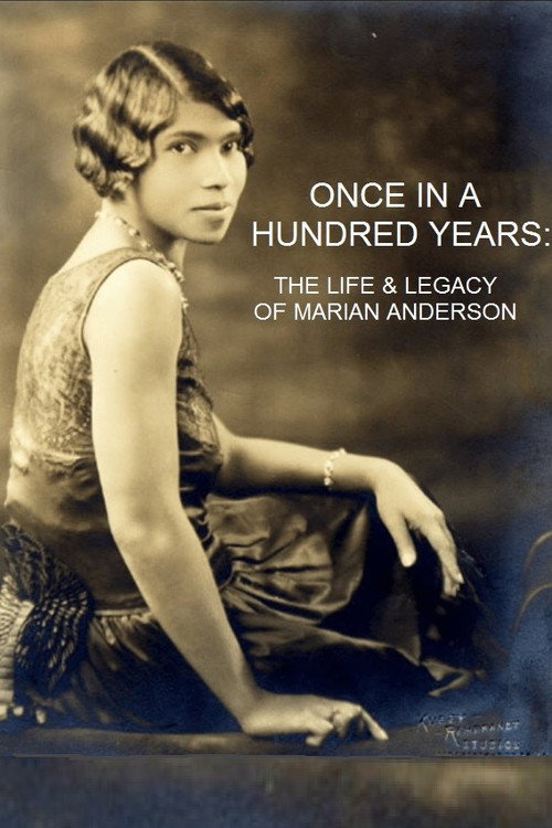 Movie poster for Once in a Hundred Years: The Life & Legacy of Marian Anderson (2020)