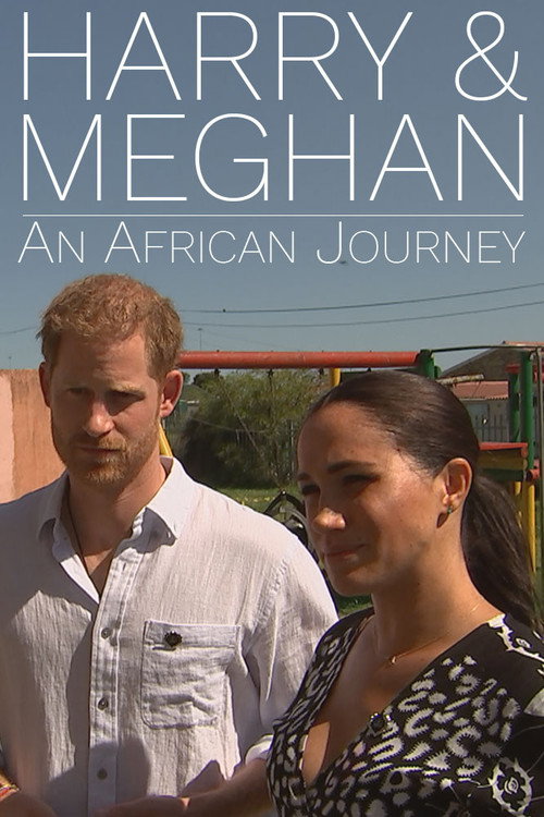 Movie poster for Harry and Meghan: An African Journey (2019)