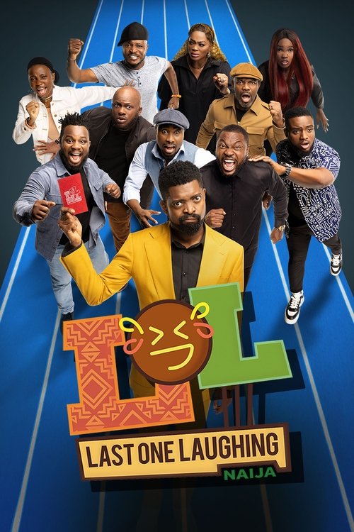 Series poster for LOL: Last One Laughing Naija (2023)