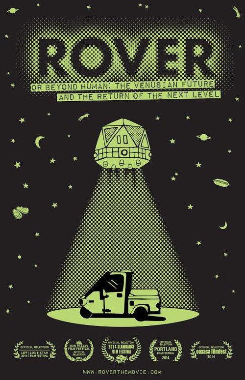 Movie poster for Rover (or Beyond Human: The Venusian Future and the Return of the Next Level) (2014)