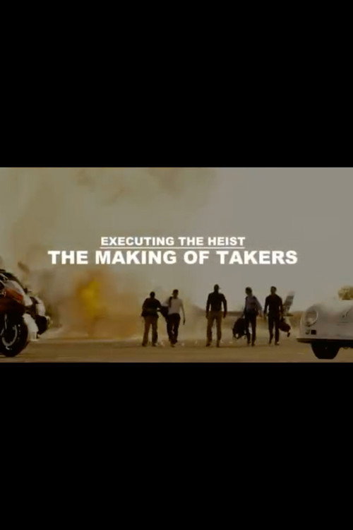 Movie poster for Executing the Heist: The Making of 'Takers' (2011)
