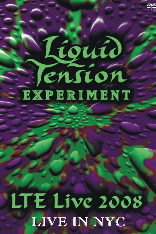 Movie poster for Liquid Tension Experiment: Live In NYC (2009)