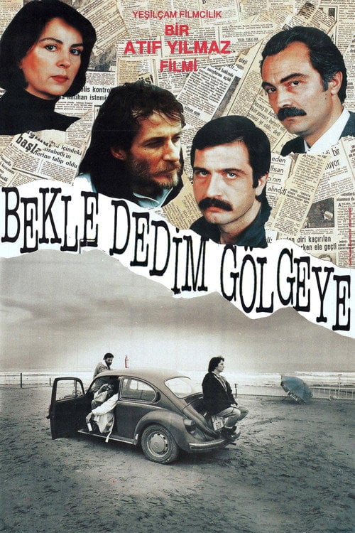 Movie poster for Bekle Dedim Gölgeye (1991)