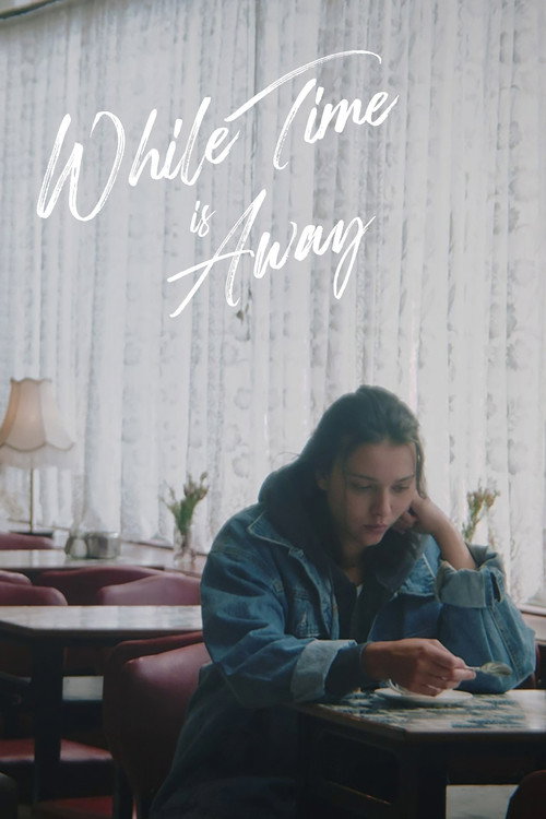 Movie poster for While Time is Away (2023)