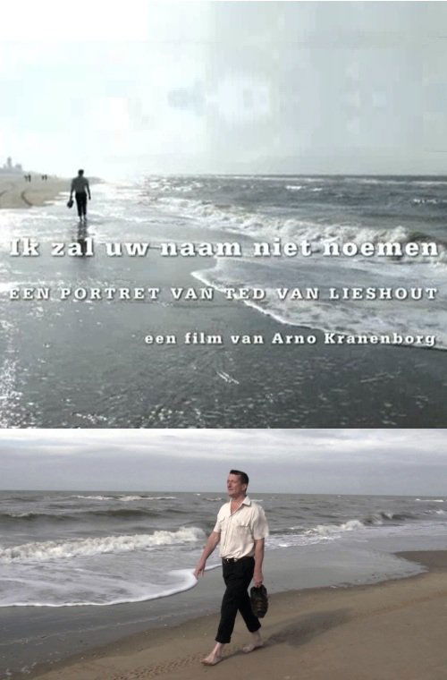 Movie poster for I Will Not Mention Your Name, Portrait of Ted van Lieshout (2012)