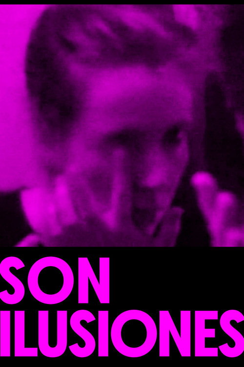 Movie poster for Son ilusiones (2021)