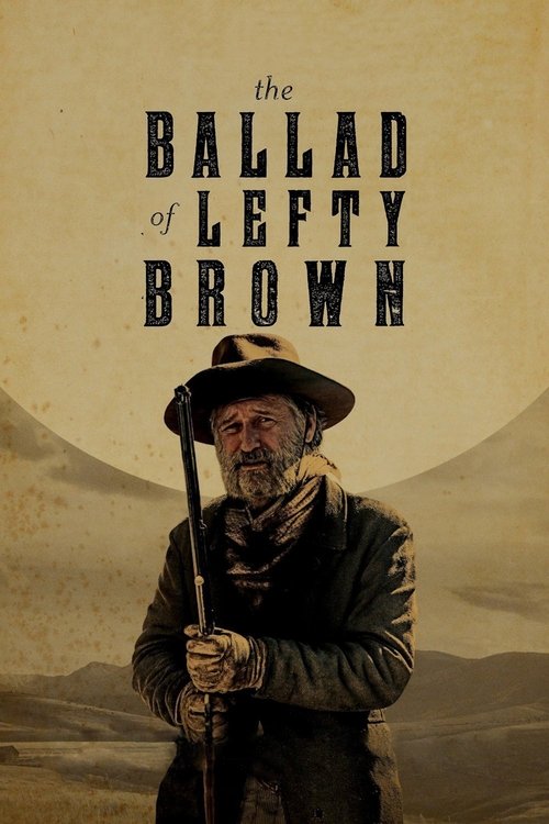 Movie poster for The Ballad of Lefty Brown (2017)