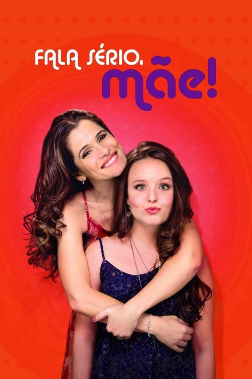 Movie poster for Fala Sério, Mãe! (2017)
