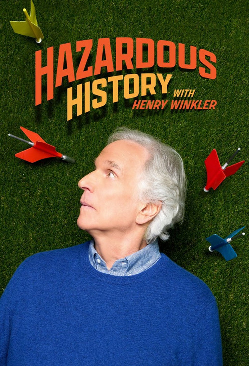 Hazardous History with Henry Winkler poster