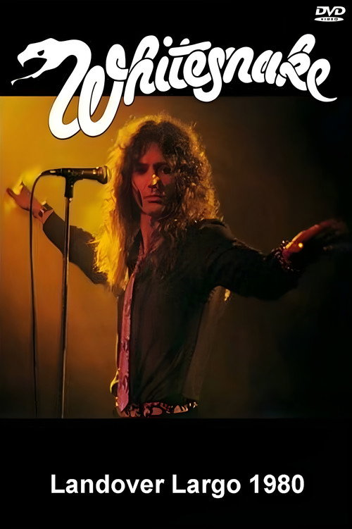 Movie poster for Whitesnake: Live in Landover 1980 (2011)