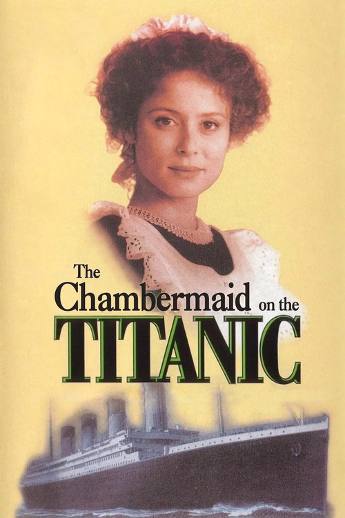 Movie poster for The Chambermaid on the Titanic (1997)