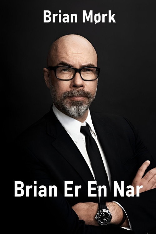 Movie poster for Brian Mørk - Brian Er En Nar (2022)