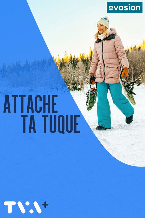 Attache ta tuque poster