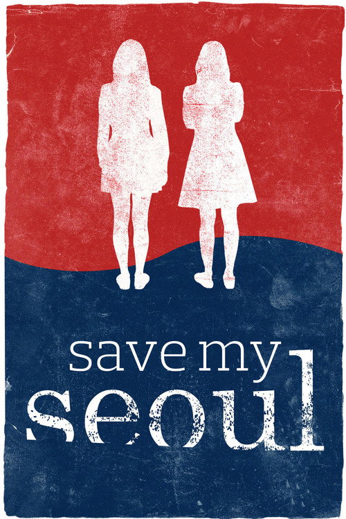 Movie poster for Save My Seoul (2017)