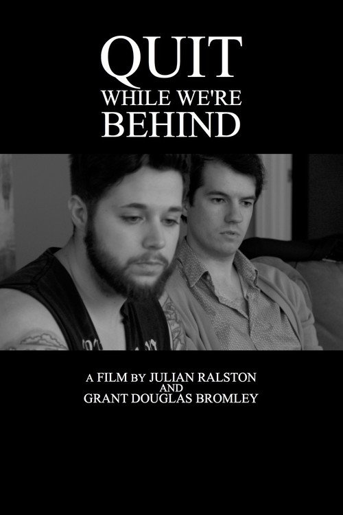 Movie poster for Quit While We're Behind (2018)