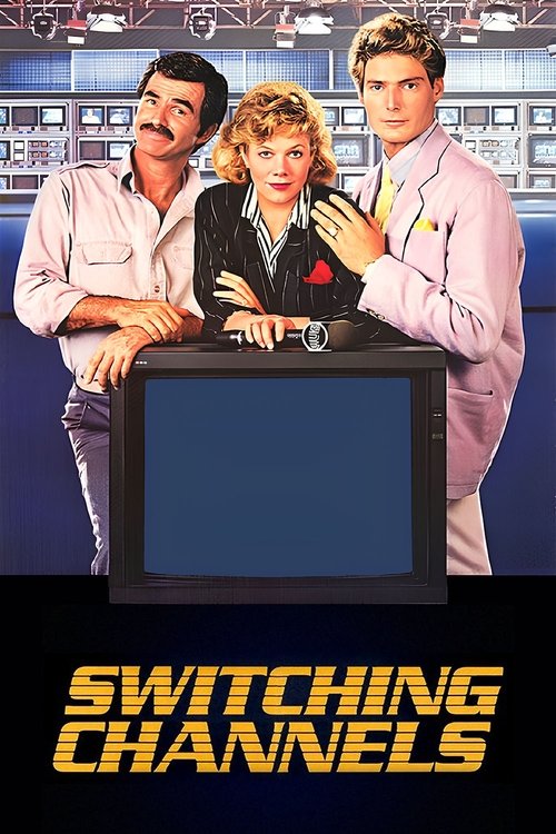 Movie poster for Switching Channels (1988)