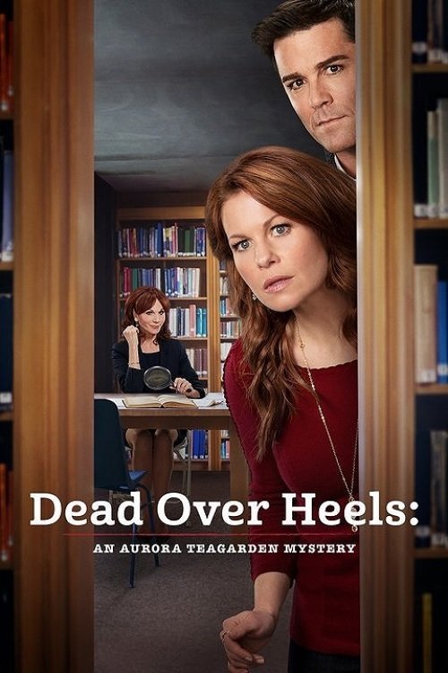 Movie poster for Dead Over Heels: An Aurora Teagarden Mystery (2017)