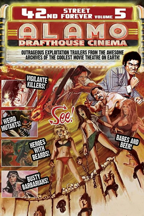 Movie poster for 42nd Street Forever, Volume 5: Alamo Drafthouse Cinema (2009)