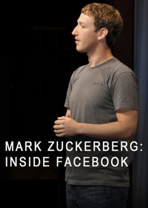Movie poster for Mark Zuckerberg: Inside Facebook (2012)