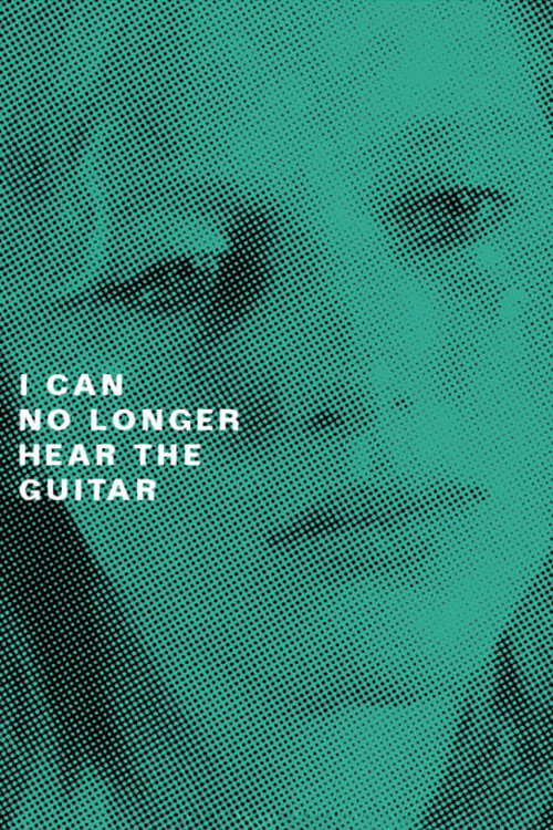 Movie poster for I Can No Longer Hear the Guitar (1991)