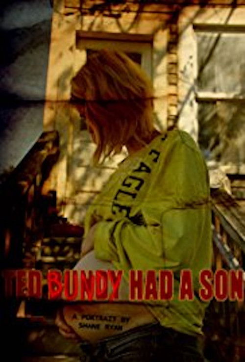 Movie poster for Ted Bundy Had a Son