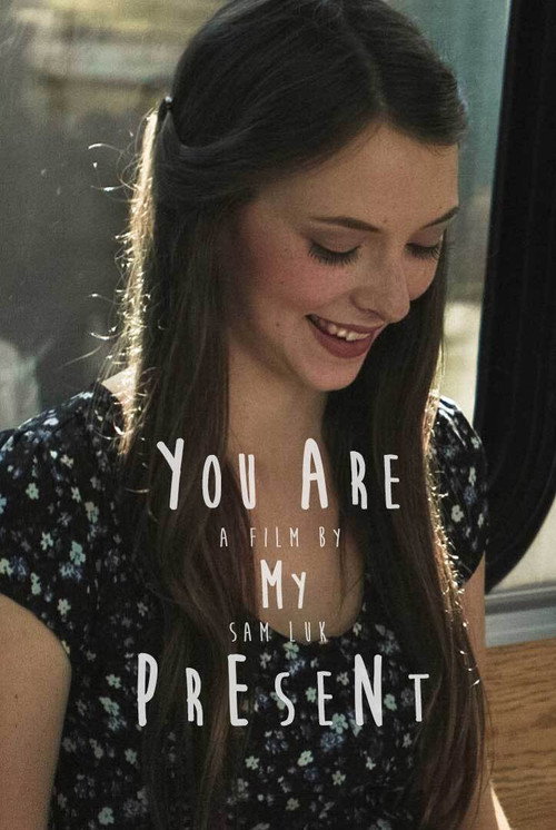 Movie poster for You Are My Present (2015)