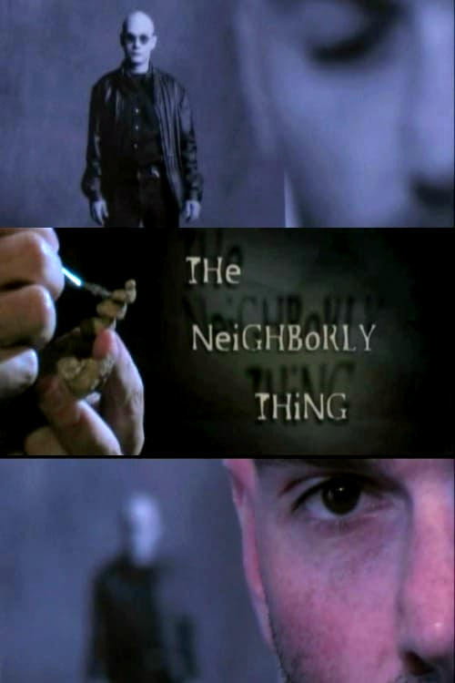 Movie poster for The Neighborly Thing (2005)