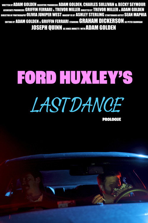 Movie poster for Ford Huxley's Last Dance (Prologue) (2025)