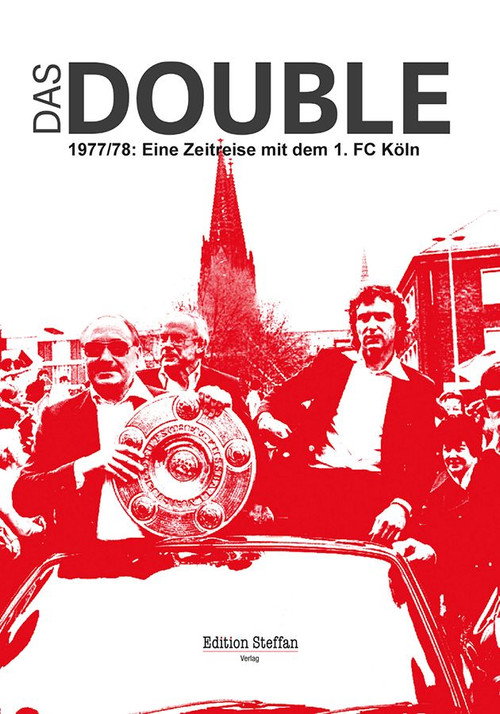 Movie poster for Das Double 1977/78 – Eine Zeitreise mit dem 1. FC Köln (2017)